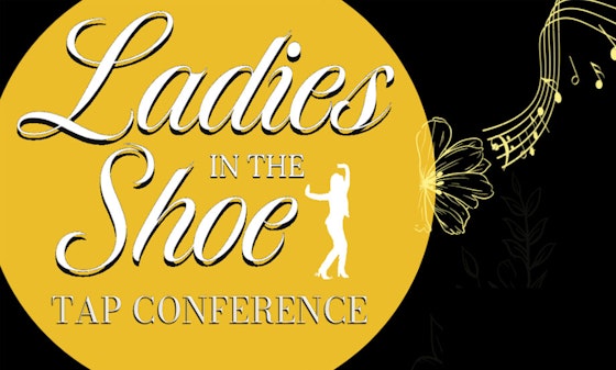 “Ladies in the Shoe” Tap Conference